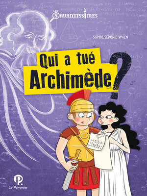 cover image of Qui a tué Archimède ?
